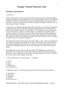 1  Trooper Trainee Practice Test Reading Comprehension 1. Questions 1-7. In the sixteenth century, an age of great marine and terrestrial exploration, Ferdinand Magellan