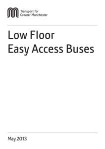 Low Floor Easy Access Buses May 2013  Introduction