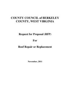 COUNTY COUNCIL of BERKELEY COUNTY, WEST VIRGINIA Request for Proposal (RFP) For Roof Repair or Replacement