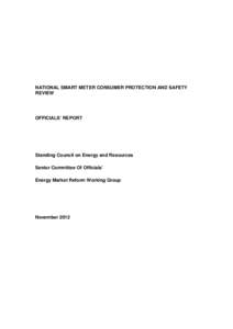 NATIONAL SMART METER CONSUMER PROTECTION AND SAFETY REVIEW OFFICIALS’ REPORT  Standing Council on Energy and Resources