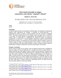 Intervenções baseadas no apego: comentários sobre Dozier 1 , Egeland 2 e Benoit3 SHEREE L. TOTH, PhD Mt. Hope Family Center, University of Rochester, EUA (Publicado on-line, em inglês, em 27 de abril de[removed]Public