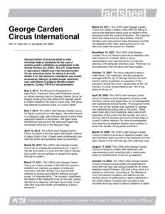 George Carden Circus International 3901 W. State Hwy. O, Springfield, MOGeorge Carden Circus has failed to meet minimum federal standards for the care of
