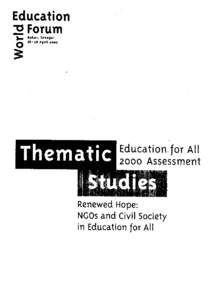 World Education Forum; Linking nonformal education to development: NGO experiences during the Education for All Decade; draft synthesis of NGO case studies; Education for All 2000 Assessment: thematic studies; 2000