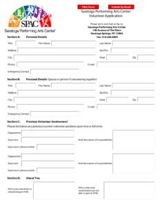 Print Form  Submit by Email Saratoga Performing Arts Center Volunteer Application