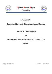 Insurgency in Ogaden / Politics of Ethiopia / Ogaden National Liberation Front / Ogaden / Oromo Liberation Front / Mengistu Haile Mariam / Meles Zenawi / Derg / Gode / Ethiopia / Africa / Somali Region