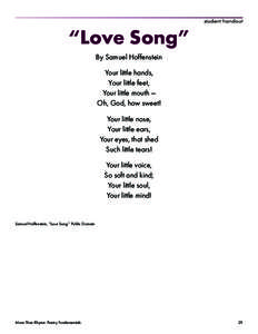 student handout  “Love Song” By Samuel Hoffenstein Your little hands, Your little feet,