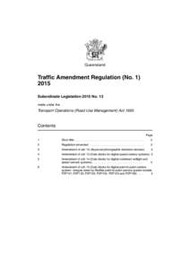 Queensland  Traffic Amendment Regulation (NoSubordinate Legislation 2015 No. 13 made under the