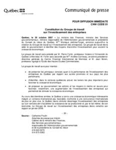 Communiqué de presse Cabinet de la ministre POUR DIFFUSION IMMÉDIATE CNW CODE 01 Constitution du Groupe de travail