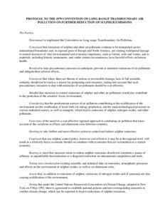 International relations / Carbon finance / Climate change policy / Convention on Long-Range Transboundary Air Pollution / Sulphur Emissions Reduction Protocol / Air pollution / Multi-effect Protocol / Emission inventory / Environment / United Nations Framework Convention on Climate Change / Pollution