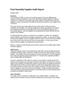 Final Assembly Supplier Audit Report February 2007 Summary In the summer of 2006, we were concerned by reports in the press alleging poor working and living conditions at one of our iPod final assembly suppliers in China