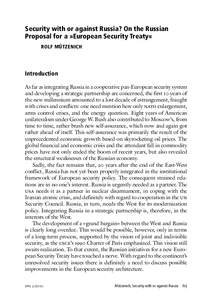 Security with or against Russia? On the Russian Proposal for a »European Security Treaty« ROLF MÜTZENICH Introduction As far as integrating Russia in a cooperative pan-European security system