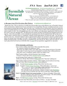 FNA News  Jan/Feb 2014 www.fermilabnaturalareas.org [removed[removed]Fermilab Natural Areas (FNA), is a 501(c)(3) not-for-profit