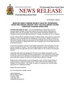 The Honourable Nancy Greene Raine  NEWS RELEASE L’honorable Nancy Greene Raine Immediate release SENATOR NANCY GREENE RAINE’S ‘SKIS ON’ EXPERIENCE