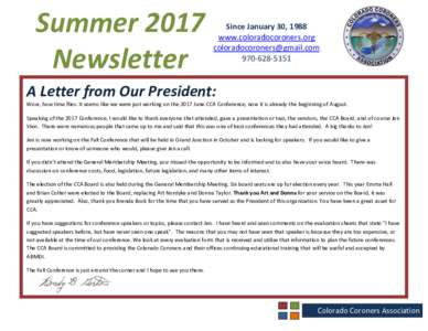 Summer 2017 Newsletter Since January 30, 1988 www.coloradocoroners.org 