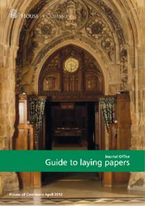 1) This guidance note is aimed at staff in organisations required to lay papers  before Parliament 2) The information in this guide will help you to determine which type of document  you are laying, set out what you a