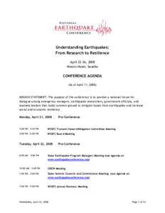 Understanding Earthquakes: From Research to Resilience April 22-26, 2008 Westin Hotel, Seattle  CONFERENCE AGENDA