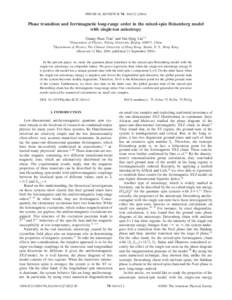 PHYSICAL REVIEW B 70, Phase transition and ferrimagnetic long-range order in the mixed-spin Heisenberg model with single-ion anisotropy Guang-Shan Tian1 and Hai-Qing Lin1,2 1Department