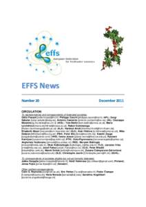 EFFS News ______________________________________________________ Number 20 December 2011 ________________________________________________ CIRCULATION