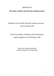 OPINION ON The safety of tallow derived from ruminant tissues Adopted at the Scientific Steering Committee meeting of[removed]March 1998