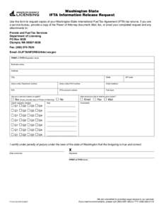 Click here to START or CLEAR, then hit the TAB button  Washington State IFTA Information Release Request Use this form to request copies of your Washington State International Fuel Tax Agreement (IFTA) tax returns. If yo