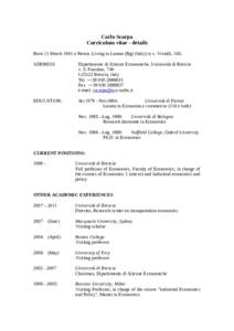 Carlo Scarpa Curriculum vitae - details Born 11 March 1961 a Parma. Living in Lurano (Bg) (Italy) in v. Vivaldi, 163. ADDRESS  Dipartimento di Scienze Economiche, Università di Brescia