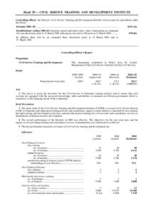 Head 29 — CIVIL SERVICE TRAINING AND DEVELOPMENT INSTITUTE Controlling officer: the Director, Civil Service Training and Development Institute will account for expenditure under this Head. Estimate 2001–02...........