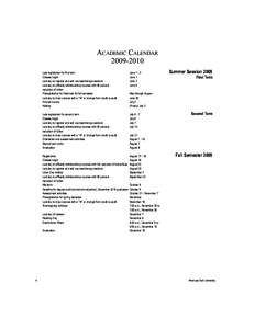 ACADEMIC CALENDAR[removed]Late registration for first term Classes begin Last day to register and add courses/change sections Last day to officially withdraw/drop courses with 80 percent