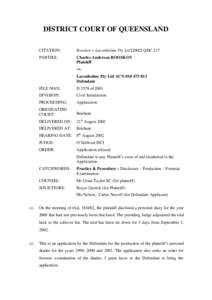 DISTRICT COURT OF QUEENSLAND CITATION: Rooskov v Laconholme Pty LtdQDC 217  PARTIES: