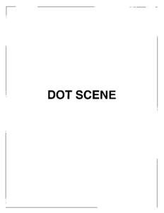 DOT SCENE  ~ ! the need for repeated chemical . application. This will mean less