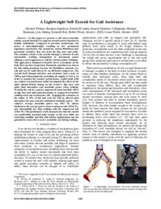 2013 IEEE International Conference on Robotics and Automation (ICRA) Karlsruhe, Germany, May 6-10, 2013 A Lightweight Soft Exosuit for Gait Assistance Michael Wehner, Brendan Quinlivan, Patrick M Aubin, Ernesto Martinez-