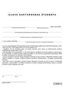 IZJAVA DOKTORSKEGA ŠTUDENTA  , ime in priimek doktorskega študenta