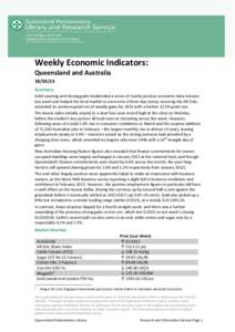 Weekly Economic Indicators: Queensland and Australia[removed]Summary Solid opening and closing gains bookended a series of mainly positive economic data releases last week and helped the local market to overcome a three