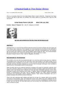 A Practical Guide to ‘Free Energy’ Devices Part 21: Last updated: 28th January 2006 Author: Patrick J. Kelly  This is a re-worded extract from the United States Patent number 4,394,230. It describes how Henry