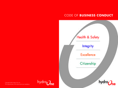 CODE OF BUSINESS CONDUCT  Health & Safety Integrity Excellence Citizenship