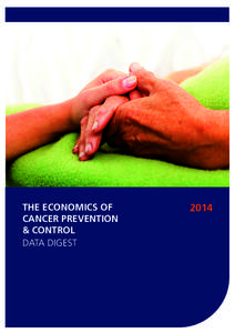 THE ECONOMICS OF CANCER PREVENTION & CONTROL DATA DIGEST  2014