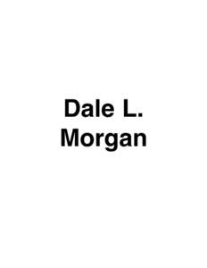 Dale L. Morgan Terms Advance reservations are suggested. All items offered subject to prior sale. Please call, fax, or e-mail to reserve an item. Our downtown Salt Lake City