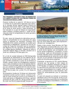 Boletín Seremi de Agricultura Magallanes y la Antártica Chilena – AbrilEDITORIAL INIA PRESENTA SISTEMAS PARA INCREMENTAR LA COMPETITIVIDAD DE LOS PRODUCTORES DE VACUNOS EN MAGALLANES