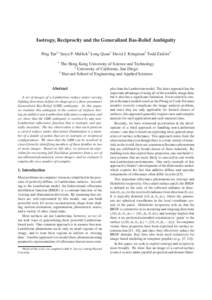 Isotropy, Reciprocity and the Generalized Bas-Relief Ambiguity Ping Tan1∗ Satya P. Mallick2 Long Quan1 David J. Kriegman2 Todd Zickler3 1 The Hong Kong University of Science and Technology 2