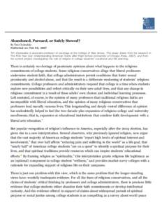 Abandoned, Pursued, or Safely Stowed? By Tim Clydesdale Published on: Feb 06, 2007 Tim Clydesdale is associate professor of sociology at the College of New Jersey. This essay draws from his research in The First Year Out