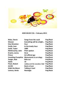 NEW MUSIC CDs – February 2015 Nicks, Stevie Weezer One Direction Smith, Sam Swift, Taylor