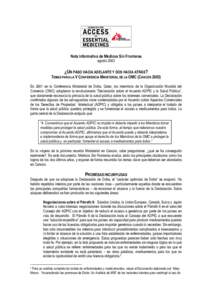 Nota Informativa de Médicos Sin Fronteras agosto 2003 ¿UN PASO HACIA ADELANTE Y DOS HACIA ATRÁS?  TEMAS PARA LA V CONFERENCIA MINISTERIAL DE LA OMC (CANCÚN 2003)