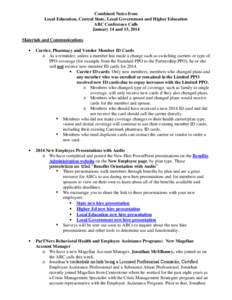 Combined Notes from Local Education, Central State, Local Government and Higher Education ABC Conference Calls January 14 and 15, 2014 Materials and Communications 