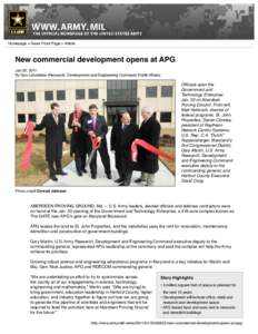 Homepage > News Front Page > Article  New commercial development opens at APG Jan 20, 2011 By Dan Lafontaine (Research, Development and Engineering Command Public Affairs)
