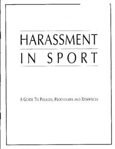 HARASSMENT  IN SPORT A Gunn To PouctES,  PRocEDURES AND RESouRcEs