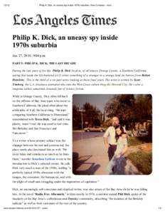 Philip K. Dick, an uneasy spy inside 1970s suburbia | Hero Complex movi…
