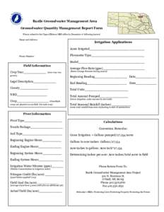 Bazile Groundwater Management Area Groundwater Quantity Management Report Form Please submit to the Upper Elkhorn NRD office by December 1st following harvest Name and Address:  Irrigation Applications