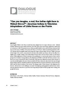 The Interdisciplinary Journal of Popular Culture and Pedagogy “Can you imagine, a real, live Indian right here in Walnut Grove?”: American Indians in Television Adaptations of Little House on the Prairie