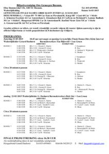 Biljartvereniging Ons Genoegen Bussum. Elise Dammershof 12b, 1403 SC Bussum. TelWedstrijdleiding DatumGEWESTELIJK FINALE DAMES LIBRE KLEIN INTERVAL