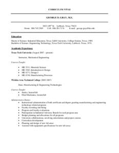 CURRICULUM VITAE  GEORGE D. GRAY, M.S[removed]109th St. Lubbock, Texas[removed]Home: [removed]