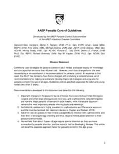 AAEP Parasite Control Guidelines Developed by the AAEP Parasite Control Subcommittee of the AAEP Infectious Disease Committee Subcommittee members: Martin K. Nielsen, DVM, Ph.D., Dipl. EVPC (chair), Linda Mittel, MSPH, D